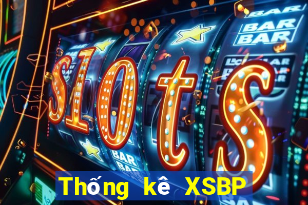 Thống kê XSBP hôm qua