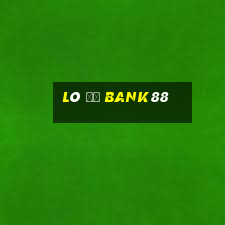 Lô Đề Bank88