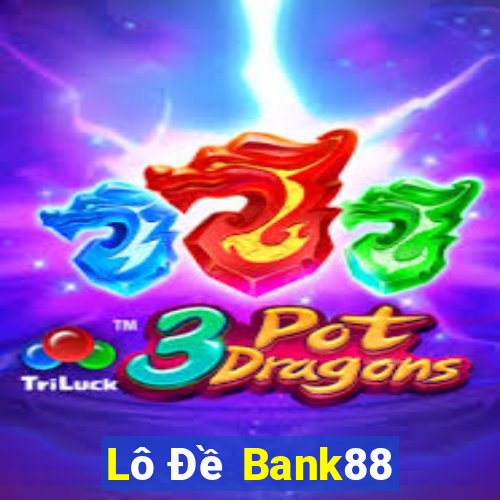 Lô Đề Bank88