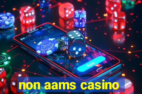 non aams casino