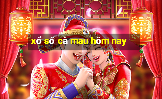 xổ số cà mau hôm nay