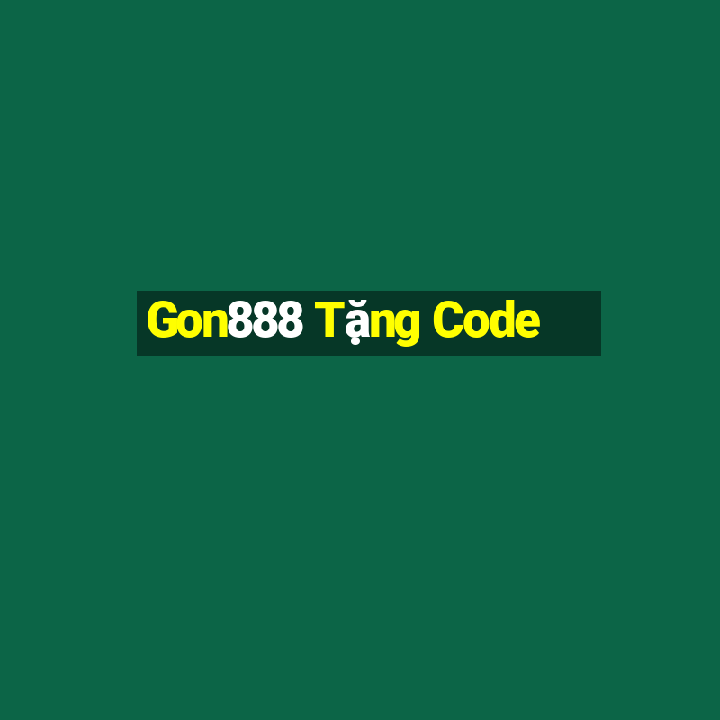 Gon888 Tặng Code