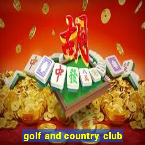 golf and country club