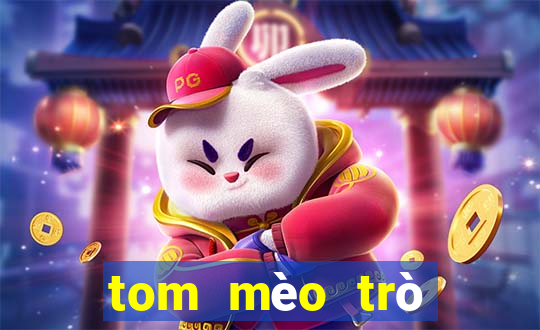 tom mèo trò chơi phiên bản web