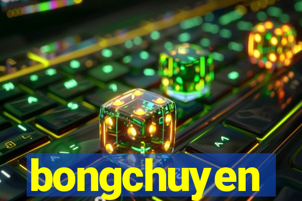 bongchuyen