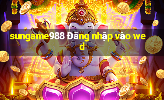 sungame988 Đăng nhập vào wed