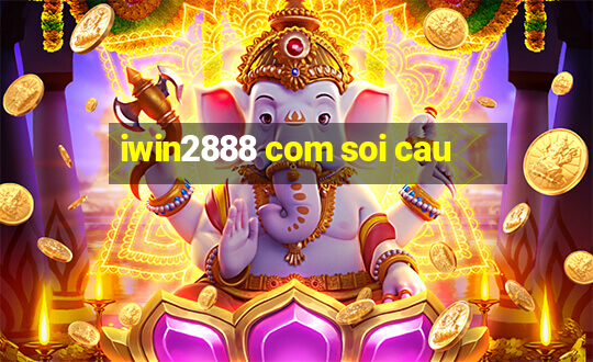 iwin2888 com soi cau