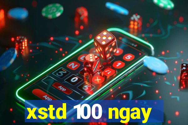 xstd 100 ngay