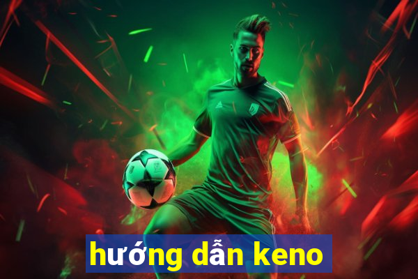 hướng dẫn keno