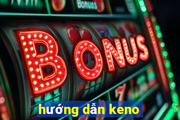 hướng dẫn keno