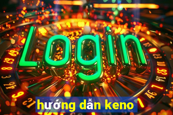 hướng dẫn keno