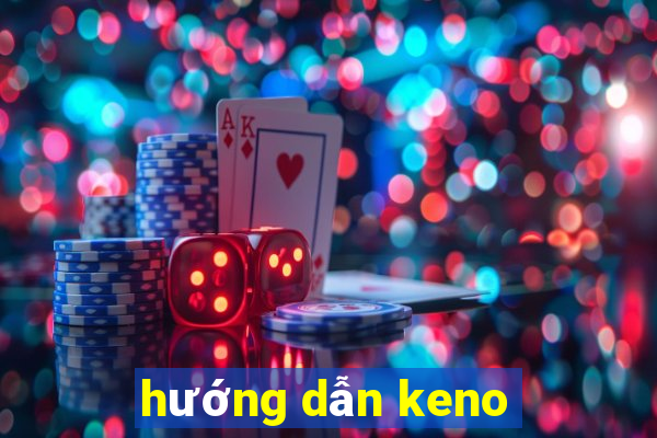 hướng dẫn keno