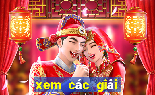 xem các giải đặc biệt