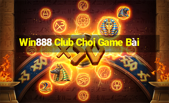 Win888 Club Choi Game Bài