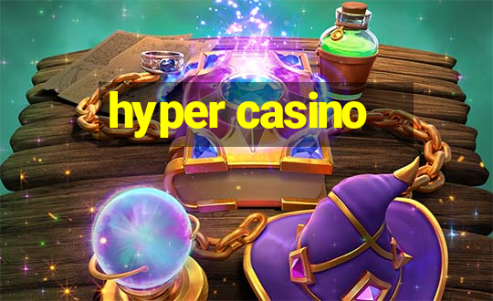 hyper casino