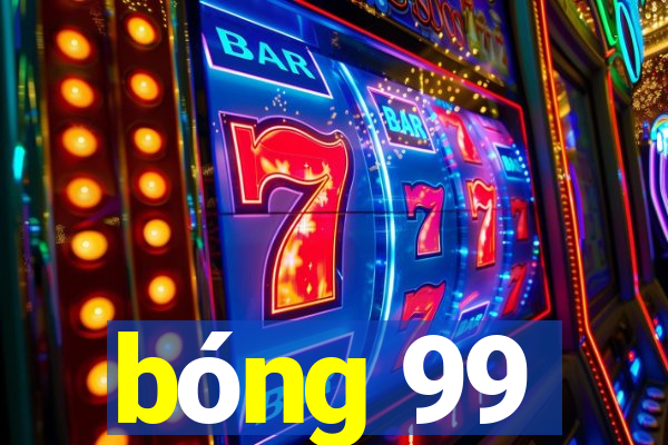 bong 99