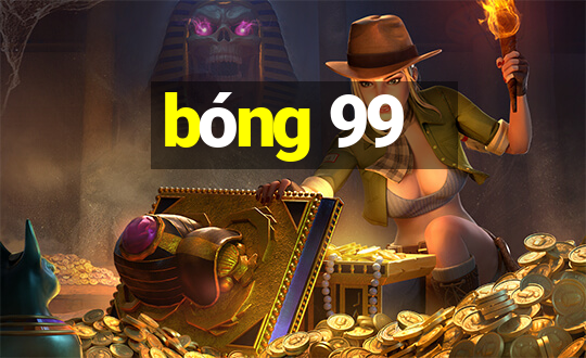 bong 99