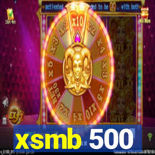 xsmb 500