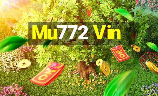 Mu772 Vin