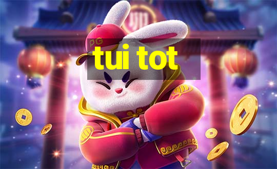 tui tot