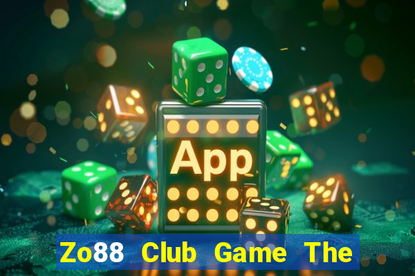 Zo88 Club Game The Bài Hay Nhất 2021