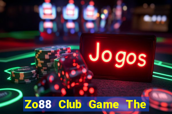 Zo88 Club Game The Bài Hay Nhất 2021