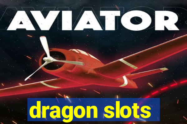 dragon slots