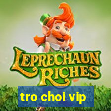 tro choi vip