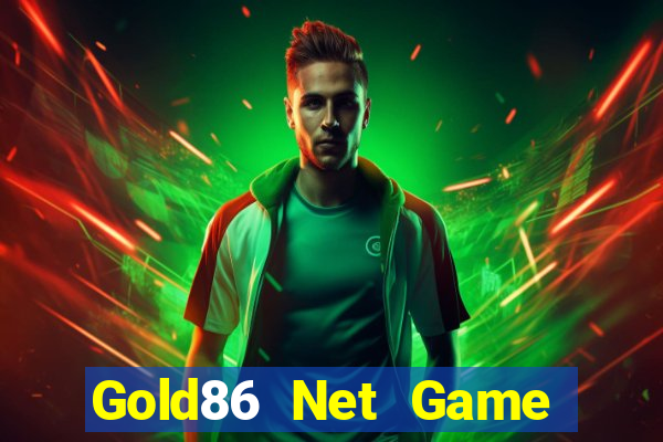 Gold86 Net Game Bài 1 Đổi 1