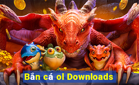 Bắn cá ol Downloads