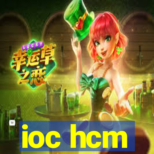 ioc hcm