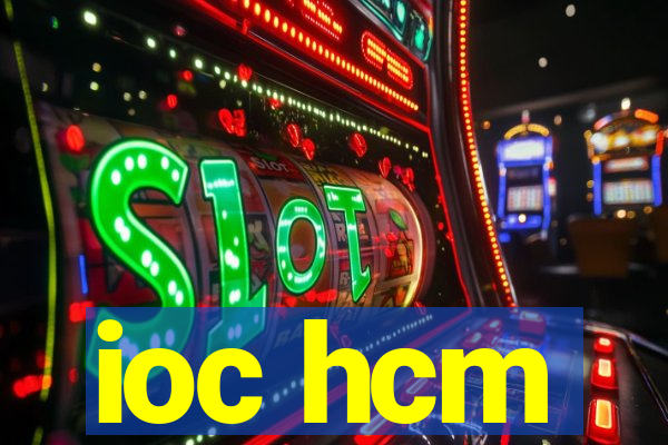 ioc hcm