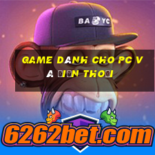 game dành cho pc và điện thoại