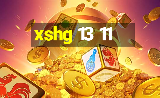 xshg 13 11