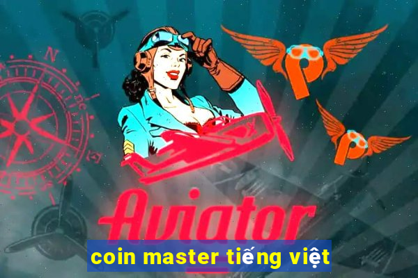 coin master tiếng việt