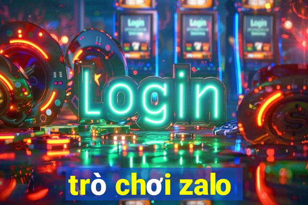 trò chơi zalo