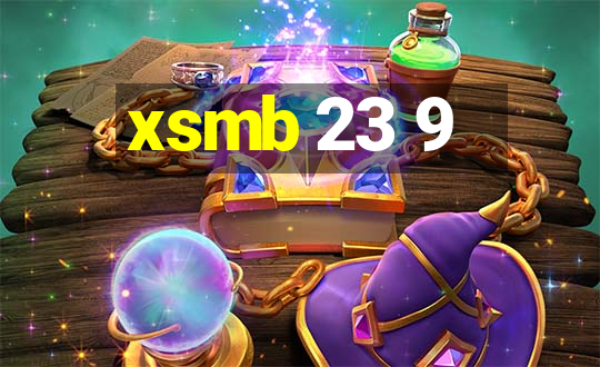 xsmb 23 9