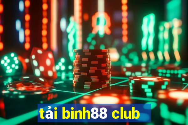 tải binh88 club