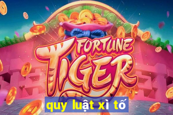 quy luật xì tố