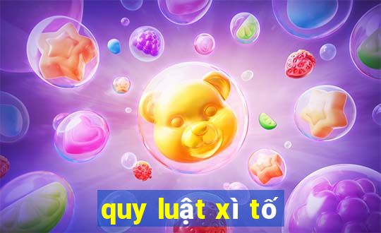 quy luật xì tố