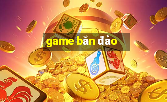 game bắn đảo