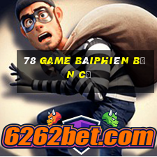 78 Game bàiphiên bản cũ