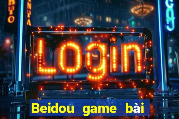 Beidou game bài Fun88 tải về