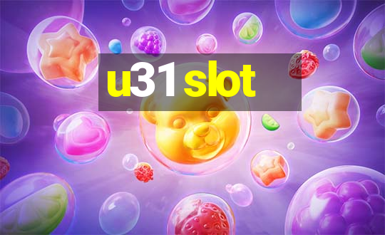 u31 slot