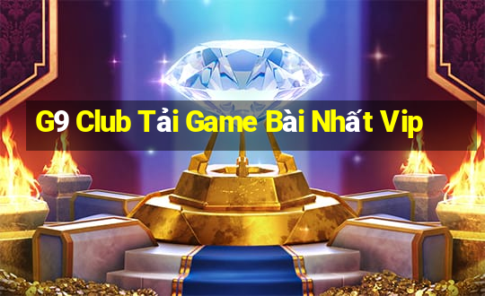 G9 Club Tải Game Bài Nhất Vip