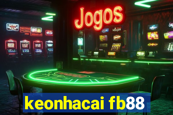 keonhacai fb88