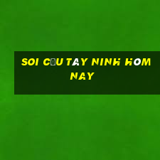 soi cầu tây ninh hôm nay