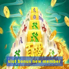 slot bonus new member