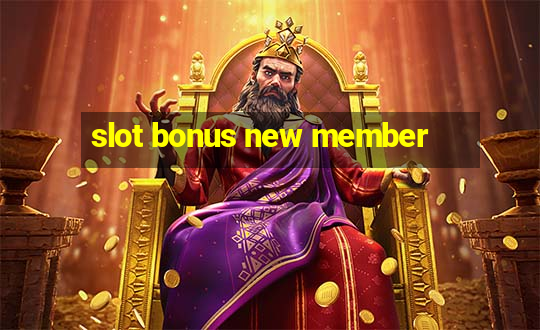 slot bonus new member