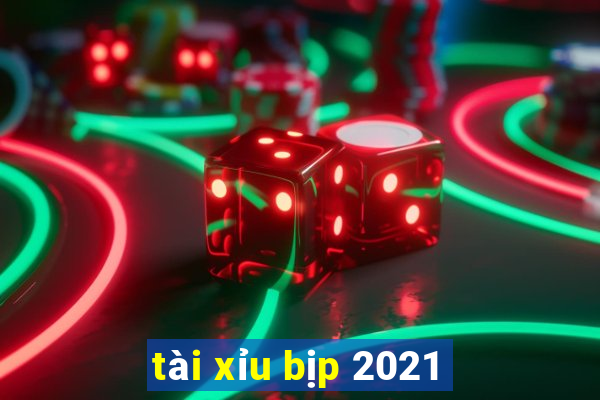 tài xỉu bịp 2021